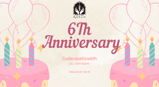 Epetice開店6周年記念企画開催！